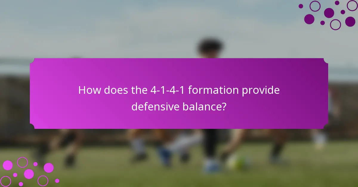 How does the 4-1-4-1 formation provide defensive balance?