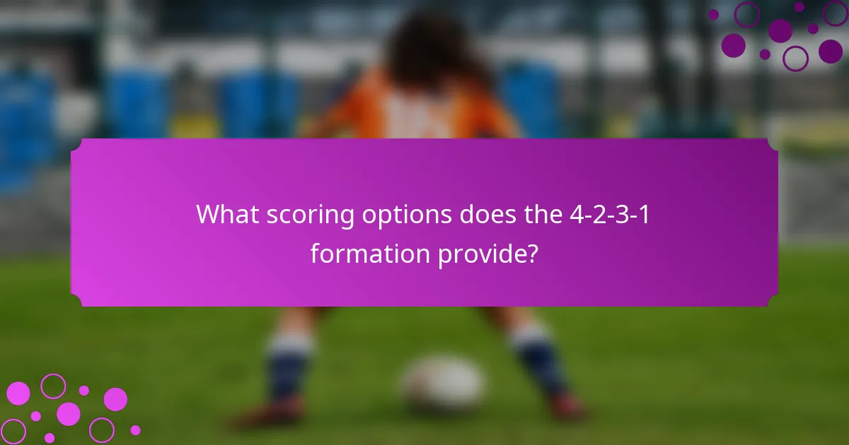 What scoring options does the 4-2-3-1 formation provide?